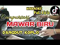 Download Lagu Mawar Biru - Tumetesing waspaku (KARAOKE)Dangdut koplo