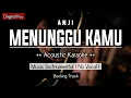 Download Lagu anji menunggu kamu acoustic karaoke