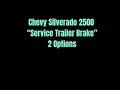 Chevy Silverado 2500 Service Trailer Brake Vehicle Warning Message