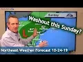 Northeast U S Weather Forecast 10-24-19