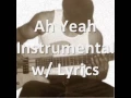 Ah Yeah (Instrumental) with Lyrics Robert Glasper feat. Musiq Soulchild and Chrisette Michele