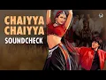 Lagu Chal Chaiya Chaiya | Soundcheck | SG Production | Jhankar Special