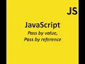 Understanding Pass by Value vs Pass by Reference in JavaScript Quick Guide
