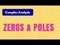 Complex Analysis Zeros and Poles