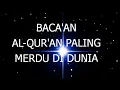 Download Lagu Baca'an Al-Qur'an paling merdu di dunia