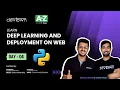 LIVE DAY 04 - Deep learning and deployment on Web COMPLETE in 7