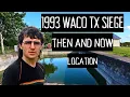 1993 Waco Texas Siege What the Location Looks Like Today
