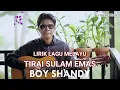 Download Lagu Lirik Lagu Melayu Tirai Sulam Emas - Boy Shandy