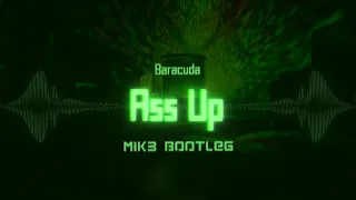 Baracuda Ass Up MIK3 Bootleg 2K23 