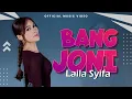 Download Lagu Laila Syifa - Bang Joni (Official Music Video)