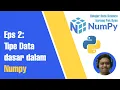 Penangan Array Multi Dimensi dengan Numpy Dari 0D 1D 2D 3D Data Science with Numpy Eps 2