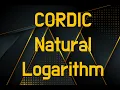 CORDIC Algorithm Natural Logarithm