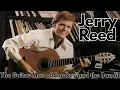 Jerry Reed How a Country Guitarist Became a Hollywood Legend