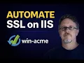 How to Fully Automate SSL Certificate Renewal on Windows IIS win-acme Tutorial