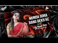 Lagu MUNDA GORA RANG DEKH KAR DEEWANA || 150 BPM || MIX DJ RAVI DM