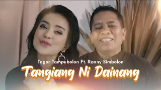 Download Tagor Tampubolon Ft. Ranny Simbolon - Tangiang Ni Dainang (Official Music Video) MP3