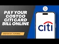 How to Pay Your Costco Citi Card Bill Online