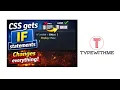 CSS gets if statements and that changes everything