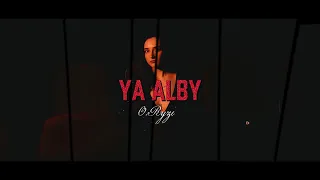 O Ryze Ya Alby Official Music Video أورايز يا ألبي 