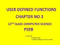 User Defined Functions Chapter No 3 12th PSEB Computer Science