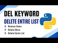 Lec 13 Python del Keyword Explained Remove Elements Delete Entire List