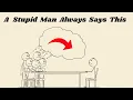 Download Lagu 5 signs of a STUPID MAN - Human Philosophy