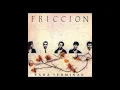 Friccion - Heroes