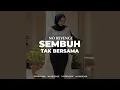 Download Lagu Sembuh Tak Bersama