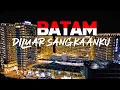 Travelog Ep-13 : Batam - Diluar Sangkaanku | Jelajah 7 Pulau 6 Jambatan