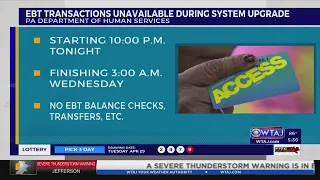 Pennsylvania s warn EBT benefits can t be used during next system upgrade