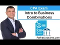 Introduction to Business Combinations CPA Exam