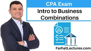 Introduction to Business Combinations CPA Exam