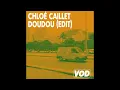 Chloé Caillet - Doudou (Edit) (VOD013)