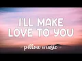 Download Lagu I'll Make Love To You - Boyz II Men (Lyrics) 🎵