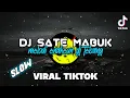 Download Lagu DJ SATE MABUK X MELODI ENAKEUN_SLOW BASS VIRAL DI TIKTOK.