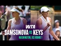 Liudmila Samsonova vs Madison Keys 2026 Washington DC Round 1 WTA Match Highlights