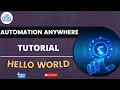 Automation Anywhere Tutorial - 02 Hello World