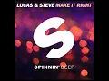 Lucas & Steve - Make It Right (Extended Mix)