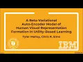 A B-VAE Model of Human Visual Learning VSS 2022 Talk