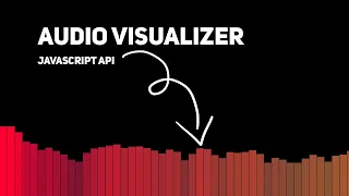 Audio Visualizer Using Javascript API Sound Visualizer Javascript Visualizer