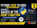 Python Zero to Hero Episode 3 Chapter 1 Basics of the Print Function Python for Beginners