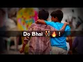 Lagu Do Bhai 👬🔥 | 😎 Brothers Attitude Shayari Status |🔥 Bhai Attitude Status | Bhai Status | Roy Social