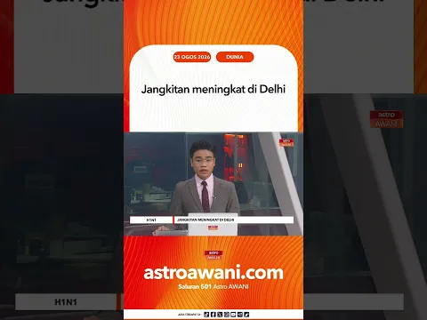 Jangkitan meningkat di Delhi