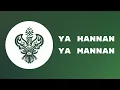 Download Lagu YA HANNAN YA MANNAN (Lyrics and Translation) - SMC