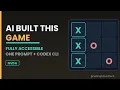 Build a Fully Accessible Tic Tac Toe Game with AI
