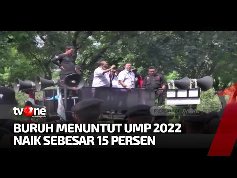 Demo Buruh Tumpah di Jalan, Menuntut Kenaikan UMP 2022