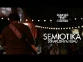 Download Lagu Semiotika - Seharusnya Hijau | Sounds From The Corner Live #35