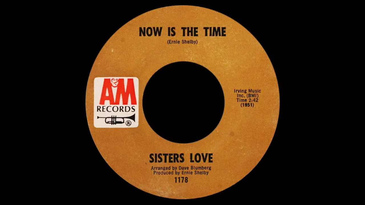 Sisters Love, Now Is The Time. A&M 1970