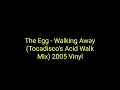 The Egg - Walking Away (12\