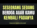 Download Lagu Seseorang sedang berdoa agar kamu kembali padanya…PESAN DARI  PARA MALAIKAT